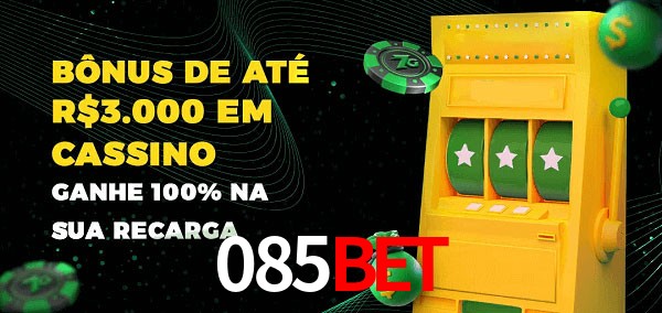 085Bet melhor bônus de depósito